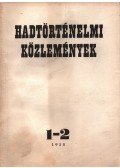Dr. Horváth Miklós főszerk. - Hadtörténelmi közlemények V. évfolyam 1958 1-2