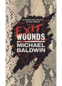 Michael Baldwin - Exit Wounds Michael Baldwin - Exit Wounds, London 1988 antikvár könyv