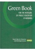 Fazekas Károly,Köllő János,Varga Júlia - Green Book for the Renewal of Public Education in Hungary