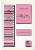 Angster Erzsébet,Kertész László - Turbo Pascal feladatgyűjtemény I.