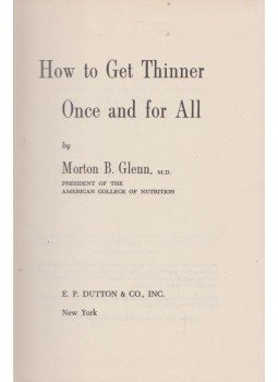 Morton B. Glenn - How to Get Thinner Once and for All, New York 1968 antikvár könyv