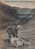 Széchenyi Zsigmond - Alaszkában vadásztam