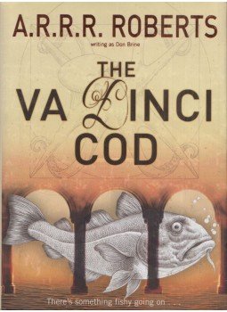 Adam Roberts - The Va Dinci Cod Adam Roberts - The Va Dinci Cod, London 2005 antikvár könyv
