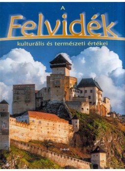 Vida Péter - A Felvidék kulturális és természeti értékei Vida Péter - A Felvidék kulturális és természeti értékei, Debrecen 0 antikvár könyv