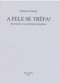 Kelemen Károly - A fele se tréfa!