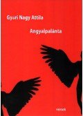 Győri Nagy Attila - Angyalpalánta (aláírt)