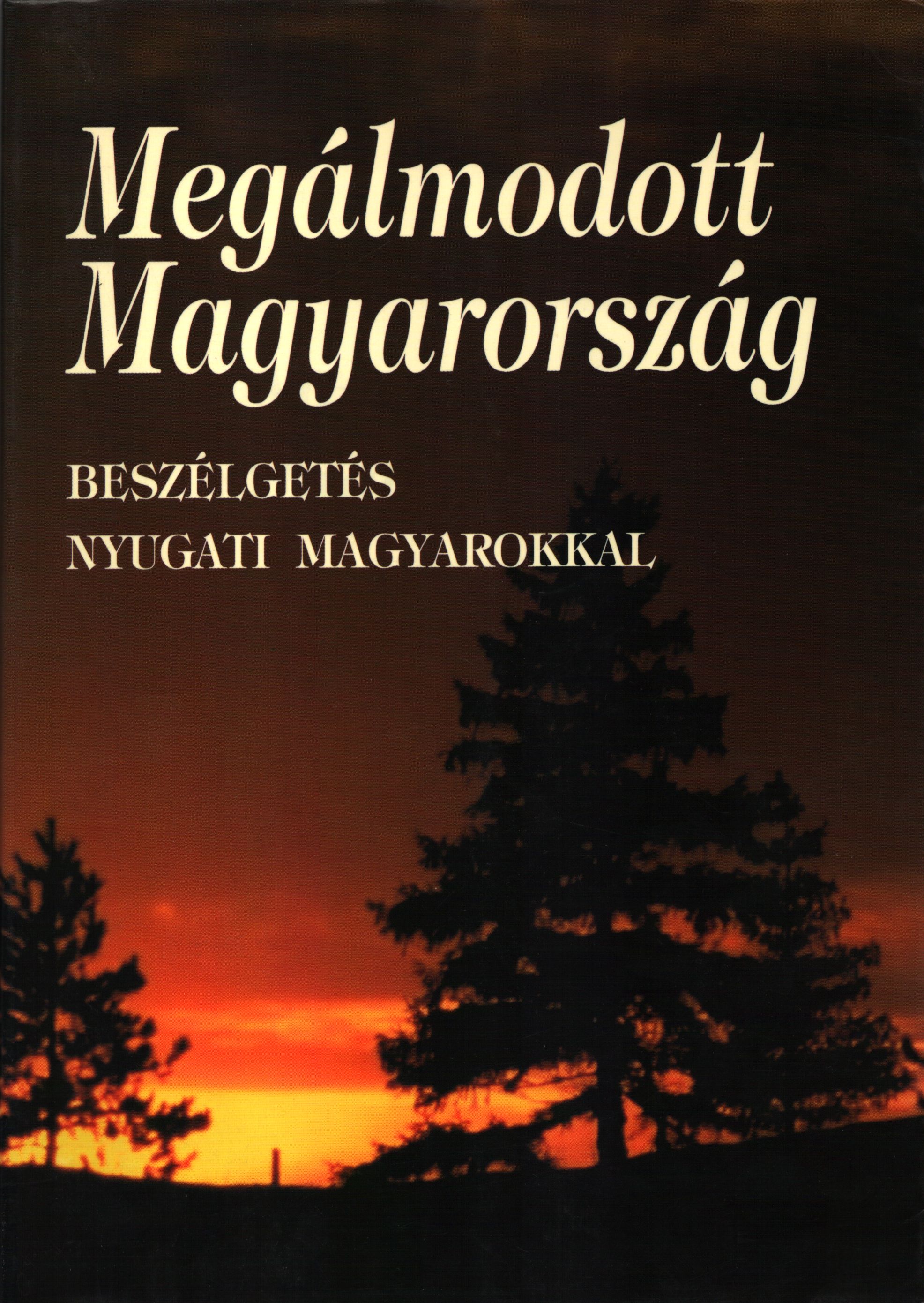 Éger György - Megálmodott Magyarország (dedikált), Budapest 1999 antikvár könyv