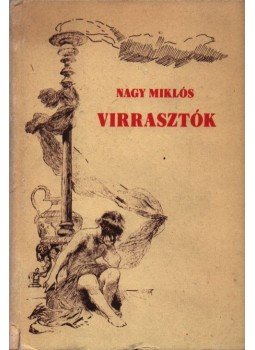 Nagy Miklós - Virrasztók Nagy Miklós - Virrasztók, Budapest 1987 antikvár könyv