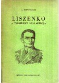 Alekszandr Popovszkij - Liszenko - A természet alakítója (dedikált)