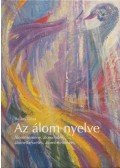 Balázs Géza - Az álom nyelve