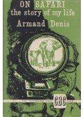 Armand Denis - On Safari