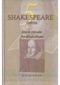 William Shakespeare - 5 Shakespeare dráma Eörsi István fordításában