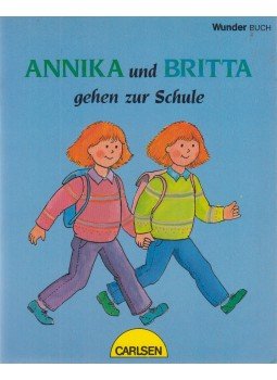 Westerberg, Inger - Annika und Britta gehen zur Schule Westerberg, Inger - Annika und Britta gehen zur Schule, Reinbek bei Hamburg 1985 antikvár könyv