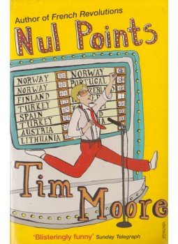 Tim Moore - Nul Points Tim Moore - Nul Points, London 2007 antikvár könyv