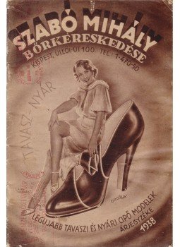 Szabó Mihály - Szabó Mihály cipőkatalógusa (1938), Kispest 1938 antikvár könyv