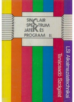 Székely László - Sinclair Spektrum játék és program II. Székely László - Sinclair Spektrum játék és program II., Budapest 1986 antikvár könyv