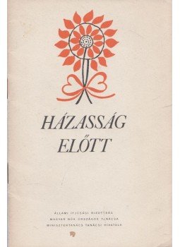 Dr. Majzik Lászlóné, Dr. Garay Mária - Házasság előtt Dr. Majzik Lászlóné, Dr. Garay Mária - Házasság előtt, Budapest 1975 antikvár könyv