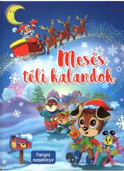 dr. Csürkéné Tóth Dóra, Csendes Istvánné - Mesés téli kalandok dr. Csürkéné Tóth Dóra, Csendes Istvánné - Mesés téli kalandok, 0 antikvár könyv