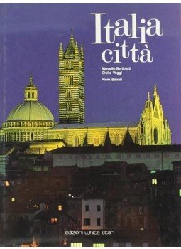 Marcello Bertinetti, Giulio Veggi, Piero Bairati - Italia cittá Marcello Bertinetti, Giulio Veggi, Piero Bairati - Italia cittá, Vercelli 1991 antikvár könyv