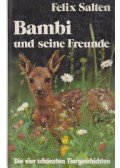 Felix Salten - Bambi und seine Freunde