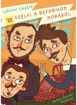 Lőrinc László - 25 szelfi a reformok korából Lőrinc László - 25 szelfi a reformok korából, null 2022 antikvár könyv