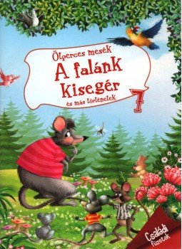 Pádár Éva - A falánk kisegér és más történetek, Kisújszállás 2014 antikvár könyv