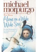 Michael Morpurgo - Alone on a Wide Wide Sea