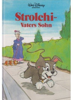 Walt Disney - Strolchi - Vaters Sohn Walt Disney - Strolchi - Vaters Sohn, Filderstadt 1988 antikvár könyv