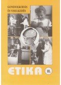 Faragóné Bircsák Márta,Faragó Ferenc - Etika II.