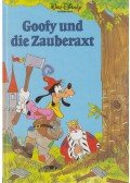Walt Disney - Goofy und die Zauberaxt