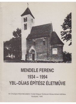 Dr. Petravich András (szerk.) - Mendele Ferenc 1934-1994, Ybl-díjas építész életműve, Budapest 1995 antikvár könyv