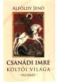 Alföldy Jenő - Csanádi Imre költői világa