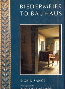 Sigrid Sangl - Biedermeier to Bauhaus, London 2000 antikvár könyv