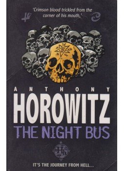 Anthony Horowitz - The Night Bus Anthony Horowitz - The Night Bus, Sydney 2008 antikvár könyv