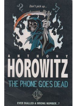 Horowitz, Anthony - The Phone Goes Dead Horowitz, Anthony - The Phone Goes Dead, London 2008 antikvár könyv