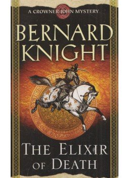 Bernard Knight - The Elixir of Death, London 2006 antikvár könyv