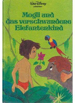Walt Disney, Krege-Mayer, Roswith (szerk.) - Mogli und das verschwundene Elefantenkind Walt Disney, Krege-Mayer, Roswith (szerk.) - Mogli und das verschwundene Elefantenkind, Filderstadt 0 antikvár könyv
