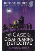 Anthony Read - The Baker Street Boys: The Case of the Disappearing Detective