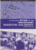Martin Gilbert - The Routledge Atlas of the Holocaust