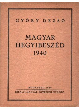 Győry Dezső - Magyar Hegyibeszéd 1940 Győry Dezső - Magyar Hegyibeszéd 1940, Budapest 1940 antikvár könyv