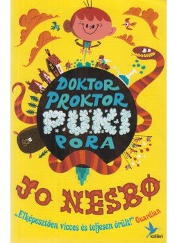 Jo Nesbo - Doktor Proktor pukipora, Budapest 2013 antikvár könyv