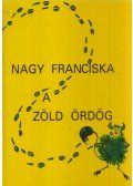 Nagy Franciska - A zöld ördög