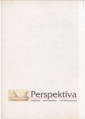 Beke László,Peternák Miklós - Perspektíva - Kiállítás, szimpozion, vetítéssorozat