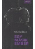 Szkárosi Endre - Egy másik ember