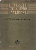 Horváth József - Gyümölcstermesztés 2