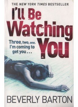 Beverly Barton - I'll Be Watching You Beverly Barton - I'll Be Watching You, London 2014 antikvár könyv