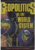 Saul Bernard Cohen - Geopolitics of the World System