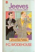 Wodehouse, Pelham Grenville - Jeeves and the Feudal Spirit