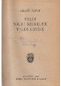 Arany János - Toldi / Toldi szerelme / Toldi estéje