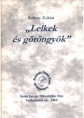 Bobory Zoltán (szerk.) - "Lelkek és göröngyök"